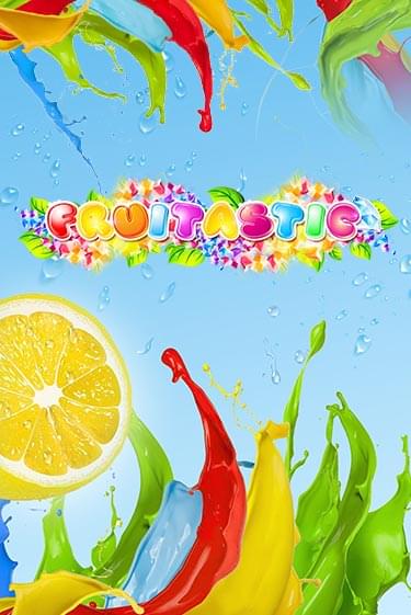 Fruitastic Fruitastic